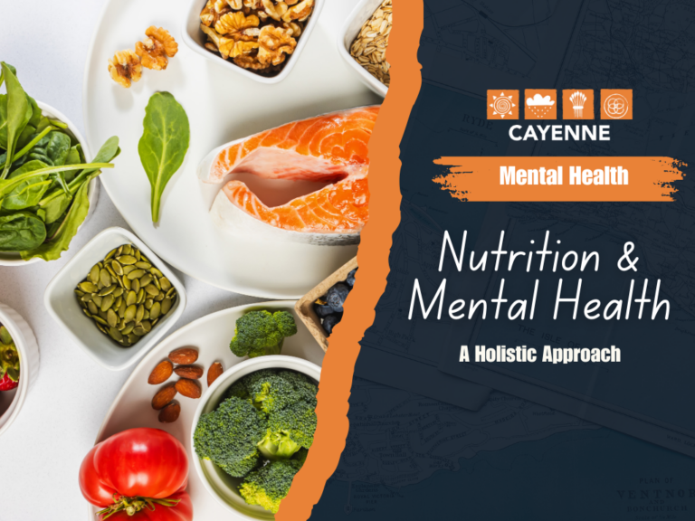 Mental Health Part I – Nutrition and Mental Health: A Holistic Approach